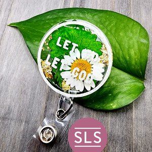 Floral Religious Badge Reel- Let Go and let God Badge Reel